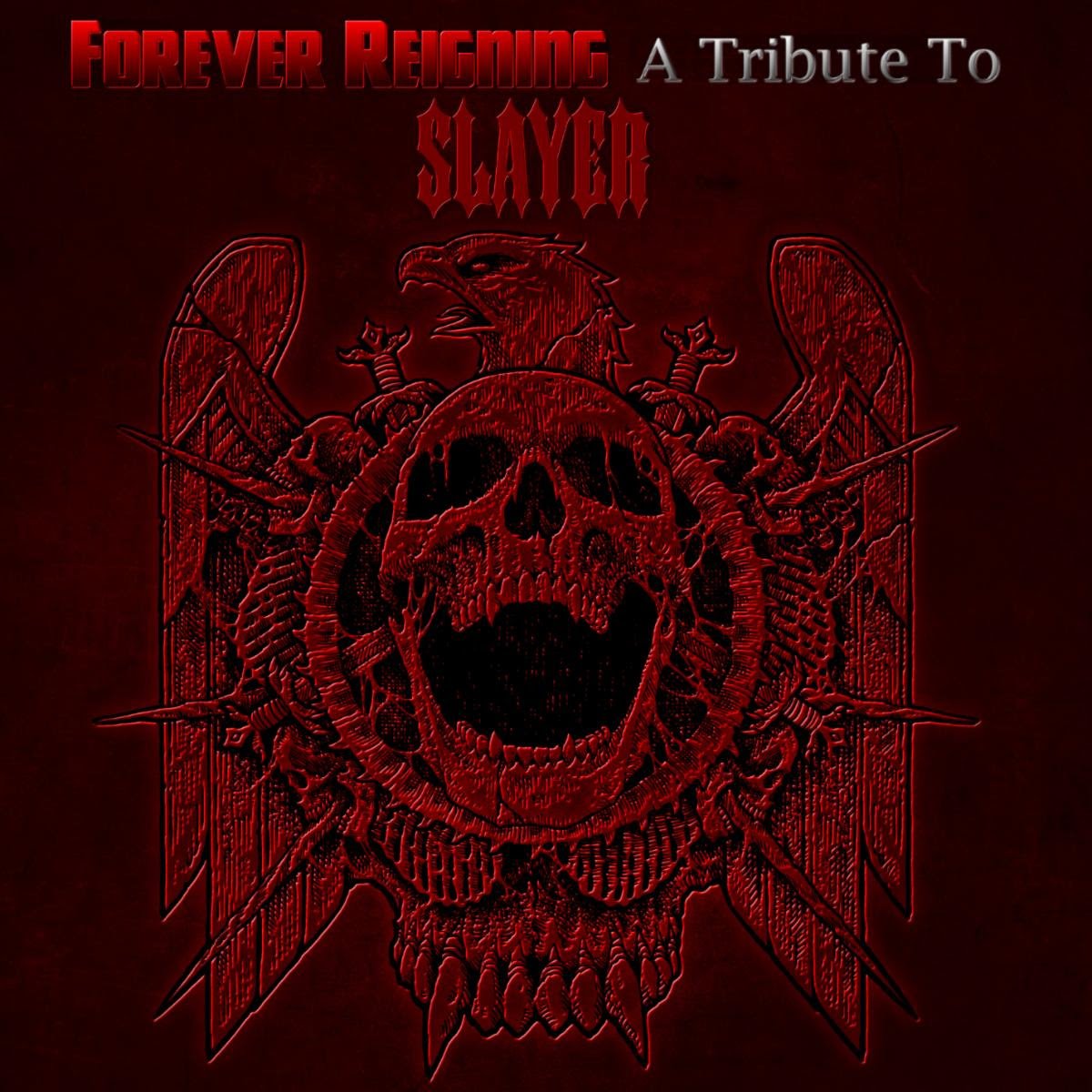 Forever Reigning (Compilation) 'A Tribute To Slayer' (Thrash / Death Metal)